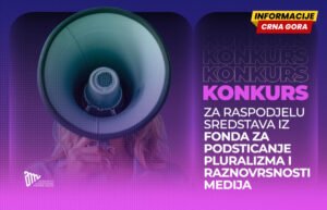 Raspisan javni konkurs za raspodjelu sredstava za podsticanje pluralizma i raznovrsnosti medija