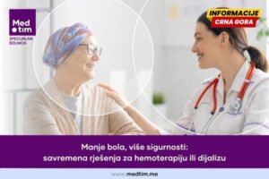 Manje bola, više sigurnosti: savremena rješenja za hemoterapiju ili dijalizu