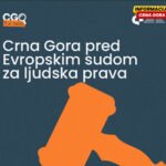 CGO: Crna Gora pred Strazburom, 95 odsto presuda potvrđuje kršenje osnovnih prava