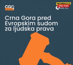 CGO: Crna Gora pred Strazburom, 95 odsto presuda potvrđuje kršenje osnovnih prava