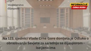 Vlada donijela Odluku o obrazovanju Savjeta za saradnju sa dijasporom–iseljenicima