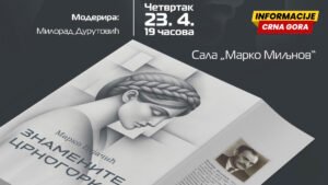 Sjutra promocija knjige „Znamenite Crnogorke“ autora Marka Vujačića u NB “Radosav Ljumović”