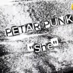 Petar Punk predstavlja novi singl “She”