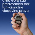 Crna Gora predvodnica bez funkcionalne vladavine prava