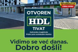 Stigao je talas najnižih cijena – HDL otvorio hipermarket u Tivtu!