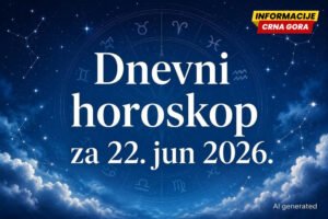 Dnevni horoskop za ponedjeljak, 22. jun 2026.