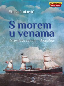 S morem u venama: Boka ispisana istorijom svjetskih mora