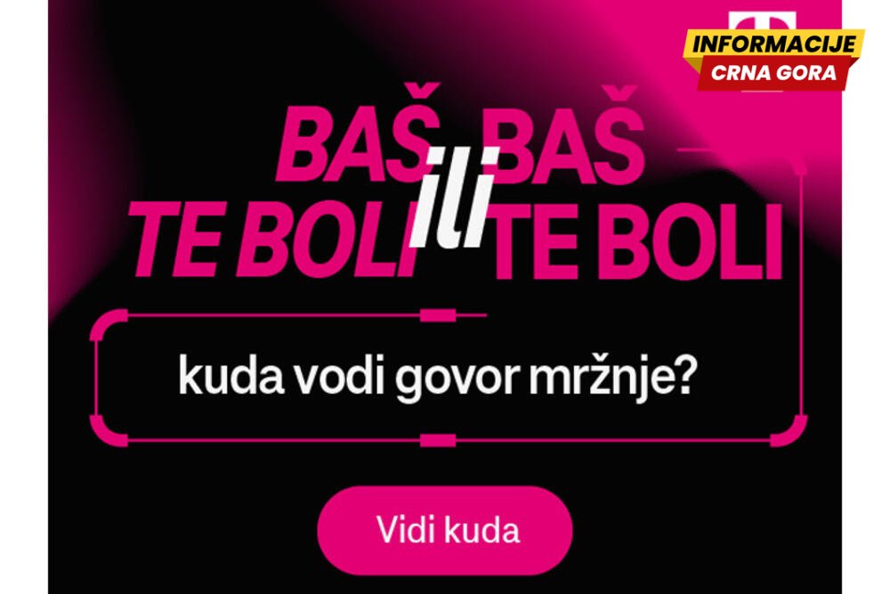 Kampanja Crnogorsko Telekoma “Bas te boli …”: Jedna fraza, dva znacenja i pitanje koje se tice svih nas