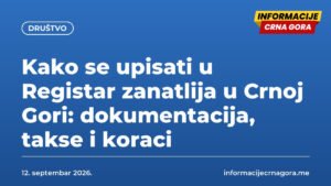 Kako se upisati u Registar zanatlija u Crnoj Gori: dokumentacija, takse i koraci