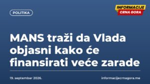 MANS traži da Vlada objasni kako će finansirati veće zarade