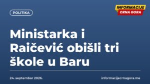 Ministarka i Raičević obišli tri škole u Baru