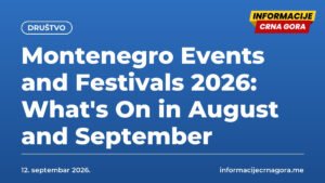 Montenegro Events and Festivals 2026: What’s On in August and September