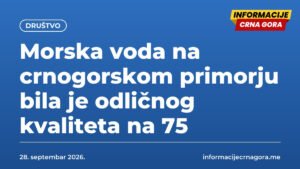 Morska voda na crnogorskom primorju bila je odličnog kvaliteta na 75