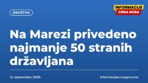 Na Marezi privedeno najmanje 50 stranih državljana
