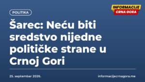 Šarec: Neću biti sredstvo nijedne političke strane u Crnoj Gori