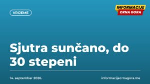 Sjutra sunčano, do 30 stepeni