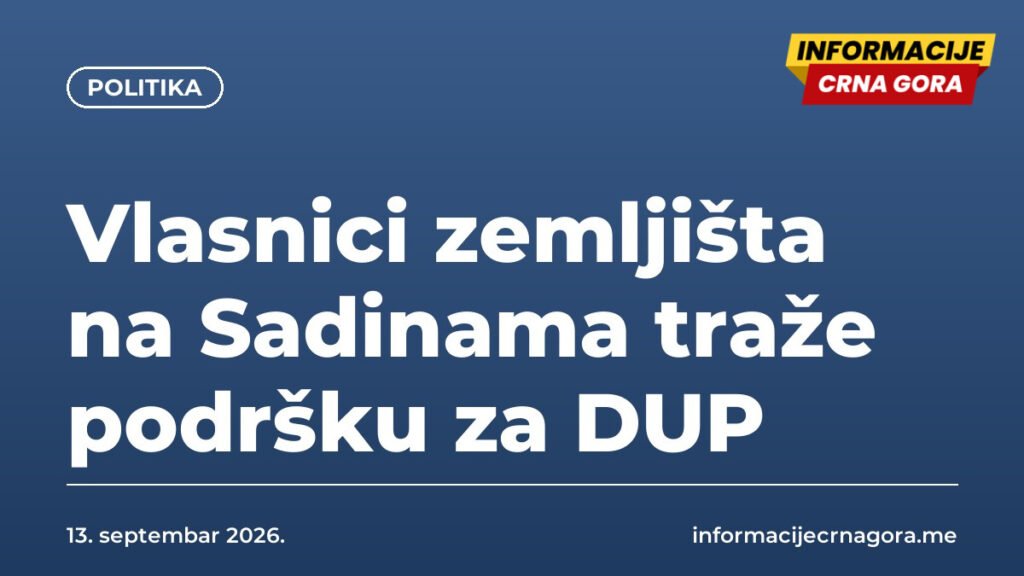 Vlasnici zemljišta na Sadinama traže podršku za DUP
