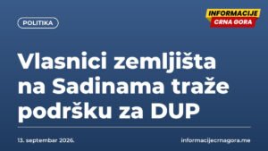 Vlasnici zemljišta na Sadinama traže podršku za DUP