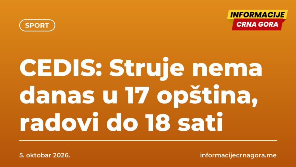 CEDIS: Struje nema danas u 17 opština, radovi do 18 sati