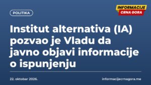 Institut alternativa (IA) pozvao je Vladu da javno objavi informacije o ispunjenju