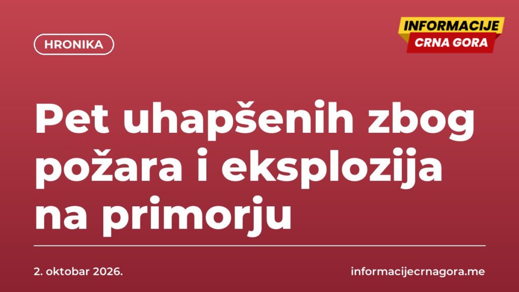Pet uhapšenih zbog požara i eksplozija na primorju