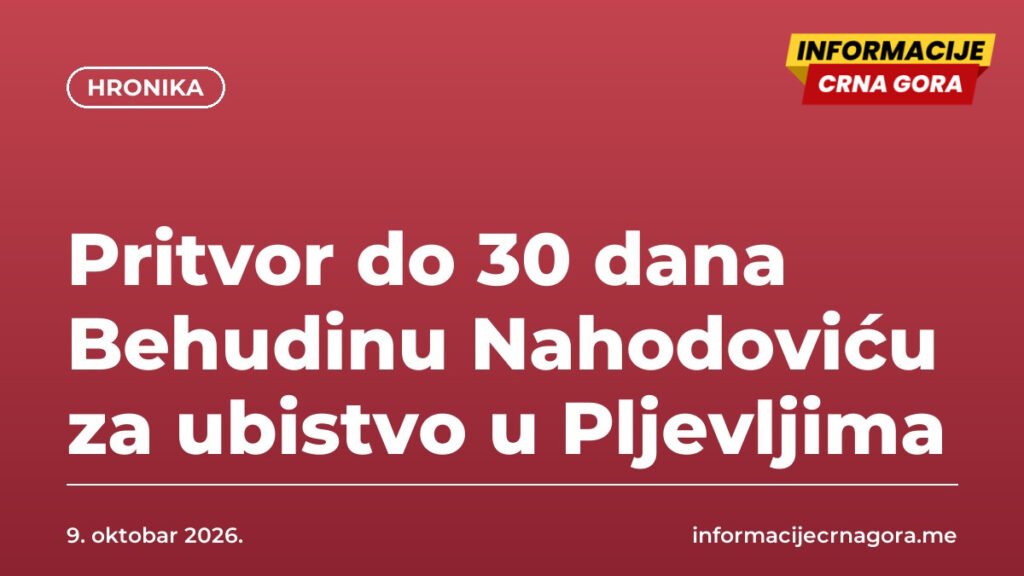 Pritvor do 30 dana Behudinu Nahodoviću za ubistvo u Pljevljima