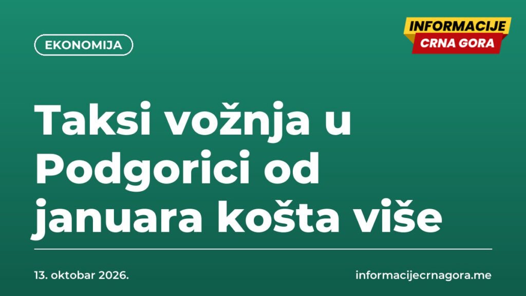 Taksi vožnja u Podgorici od januara košta više