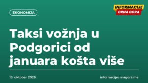 Taksi vožnja u Podgorici od januara košta više